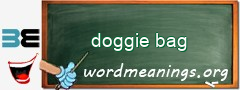 WordMeaning blackboard for doggie bag